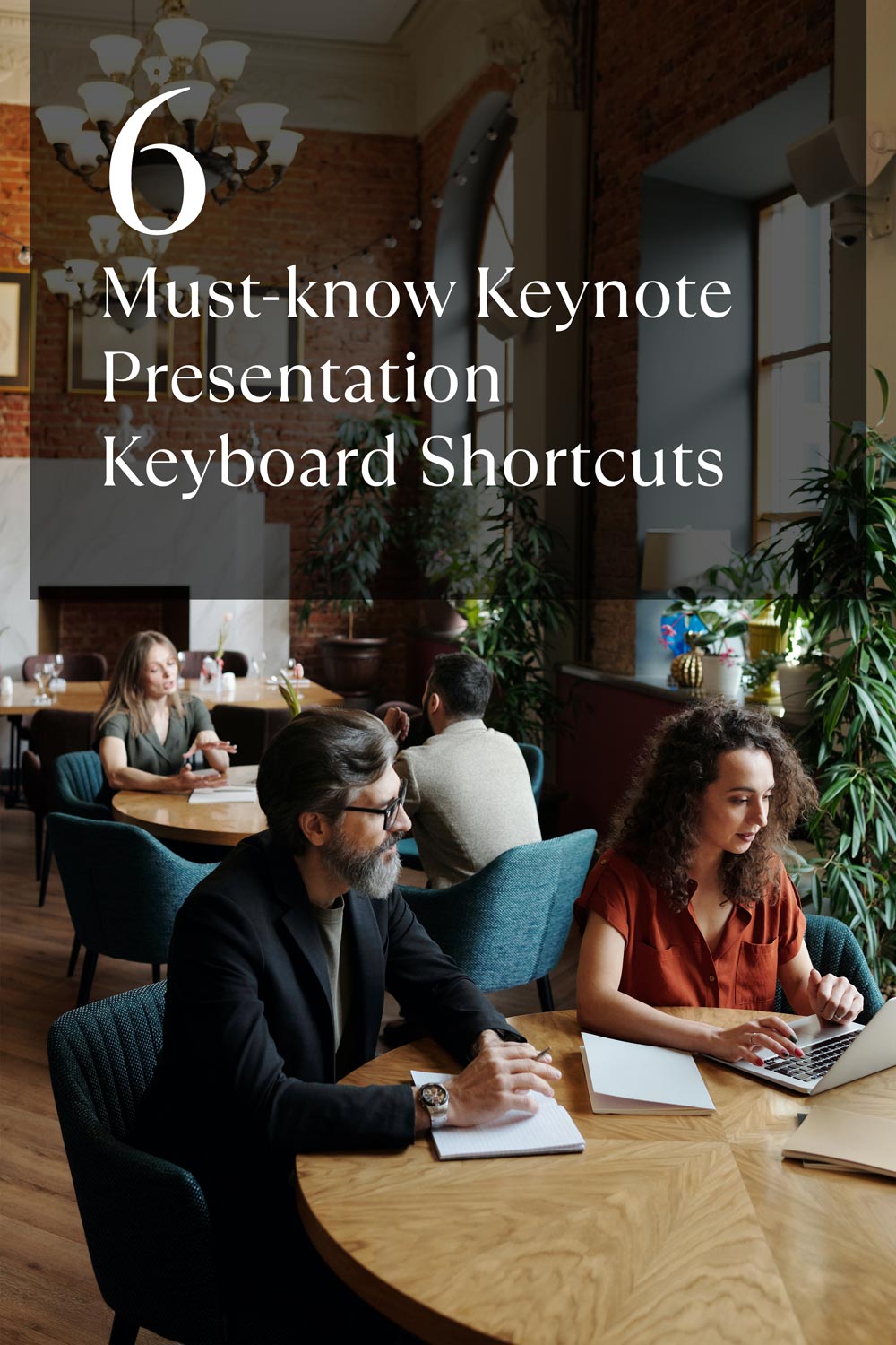 man and woman in a keynote presentation meeting in a cafe. With copy saying, 6 must-know keynote presentation keyboard shortcuts